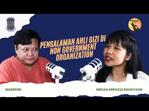 Pengalaman Ahli Gizi di NGO | PERSAGI Kabupaten Pemalang PODCAST Eps. 15